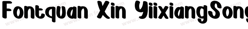 Fontquan Xin YiixiangSong Regular字体转换